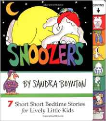 Snoozers : 7 Short Short Bedtime Stories for Lively Little Kids