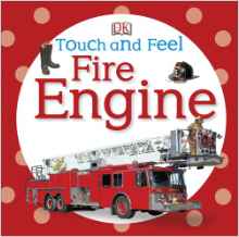 Touch and Feel: Fire Engine (Touch & Feel)