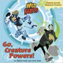 Go, Creature Powers! (Wild Kratts) (Super Deluxe Pictureback)