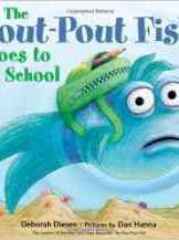 The Pout-Pout Fish Goes to School (A Pout-Pout Fish Adventure)