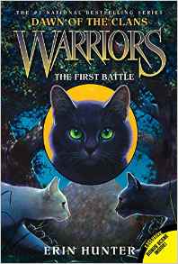 Warriors: Dawn of the Clans #3: The First Battle