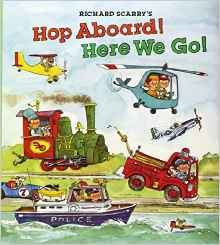 Richard Scarry's Hop Aboard! Here We Go!