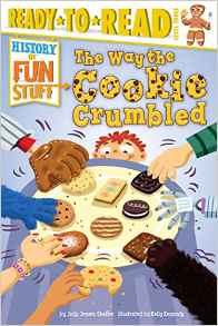 The Way the Cookie Crumbled (History of Fun Stuff)