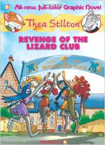 Thea Stilton Graphic Novels #2: Revenge of the Lizard Club