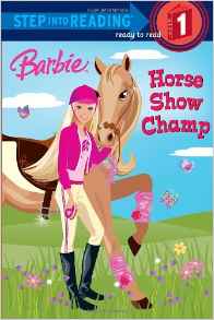 Barbie: Horse Show Champ (Step into Reading)