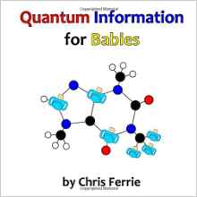 Quantum Information for Babies (Physics for Babies) (Volume 5)