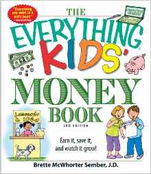 The Everything Kids' Money Book: Earn it, save it, and watch it grow!