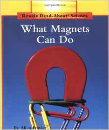 What Magnets Can Do (Rookie Read-About Science)