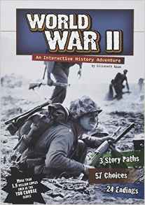 World War II: An Interactive History Adventure (You Choose: History)