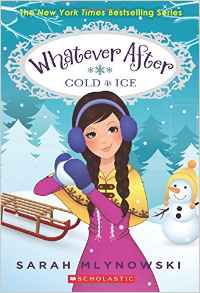 Whatever After #6：Cold as Ice