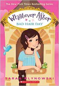 Whatever After #5: Bad Hair Day