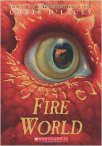 Fire World (The Last Dragon Chronicles)