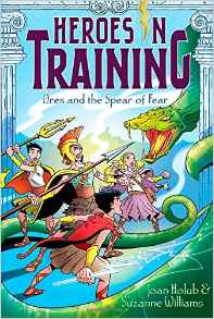 Heroes in Training#7 Ares and the Spear of Fear (Heroes in Training)