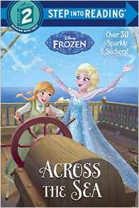 Across the Sea (Disney Frozen) (Step into Reading)