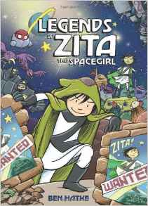 Legends of Zita the Spacegirl (Zita the Spacegirl Series)