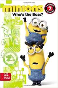 Minions: Who's the Boss? (Passport to Reading Level 2)