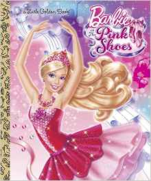 Barbie in the Pink Shoes Little Golden Book (Barbie)