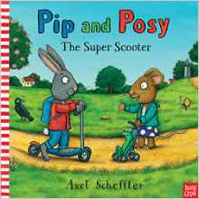 Pip and Posy: The Super Scooter