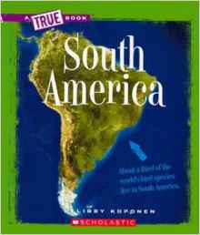 South America (True Books)