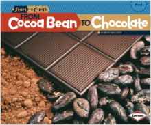 From Cocoa Bean to Chocolate (Start to Finish, Second Series: Food)