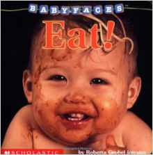 Eat! (Baby Faces Board Book)