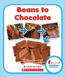 Beans to Chocolate (Rookie Read-About Science)