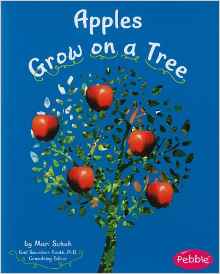 Apples Grow on a Tree (How Fruits and Vegetables Grow)