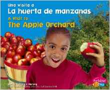 La huerta de manzanas / The Apple Orchard (Una visita a... / A Visit to...) (Multilingual Edition)