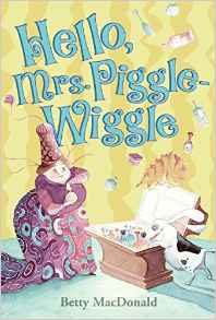 Hello, Mrs. Piggle-Wiggle