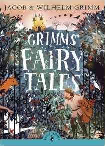 Grimms' Fairy Tales (Puffin Classics)