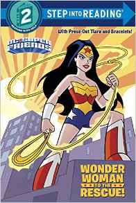 Wonder Woman to the Rescue! (DC Super Friends) (Step into Reading)