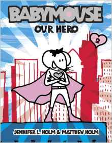 Babymouse #2:Our Hero