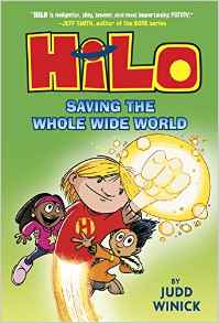 Hilo Book 2: Saving the Whole Wide World