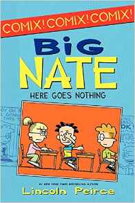 Big Nate: Here Goes Nothing (Big Nate Comix)