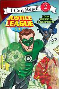 Justice League Classic: I Am Green Lantern (I Can Read Level 2)