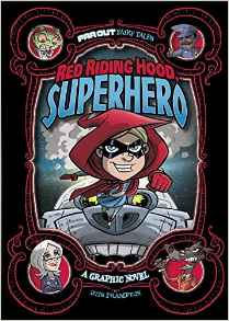 Red Riding Hood, Superhero: A Graphic Novel (Far Out Fairy Tales)