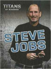 Steve Jobs (Titans of Business)