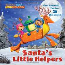 Santa's Little Helpers (Team Umizoomi) (Glow-in-the-Dark Pictureback)