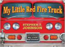 My Little Red Fire Truck (Paula Wiseman Books)