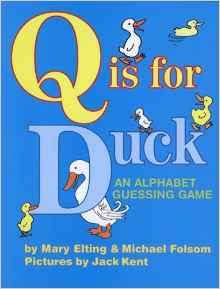 Q Is for Duck: An Alphabet Guessing Game