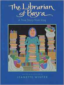 The Librarian of Basra: A True Story from Iraq