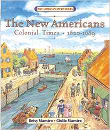 The New Americans: Colonial Times: 1620-1689 (The American Story)