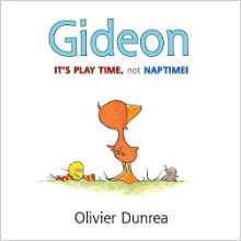 Gideon: It's Play Time, Not Naptime! (Gossie & Friends)