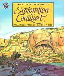 Exploration and Conquest: The Americas After Columbus: 1500-1620 (American Story)