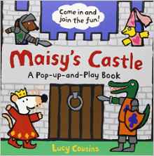 Maisy's Castle: A Maisy Pop-up and Play Book