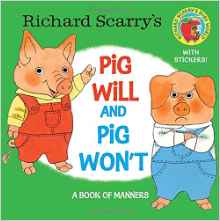 Richard Scarry's Pig Will and Pig Won't (Pictureback(R))