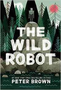 The Wild Robot Series 01: The Wild Robot