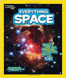 National Geographic Kids Everything Space: Blast Off for a Universe of Photos, Facts, and Fun!