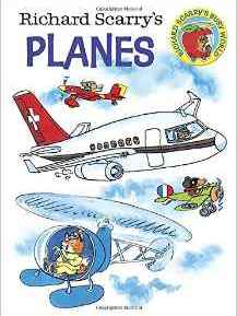 Richard Scarry's Planes (Richard Scarry's Busy World)
