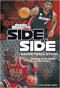 Side-by-Side Basketball Stars: Comparing Pro Basketball's Greatest Players (Side-by-Side Sports)